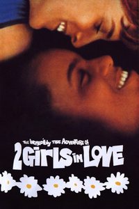 The Incredibly True Adventure of Two Girls in Love poster