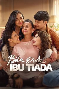 Bila Esok Ibu Tiada poster