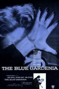 The Blue Gardenia poster