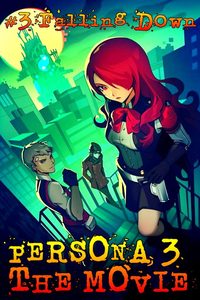 Persona 3 the Movie: #3 Falling Down poster