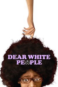 Dear White People poster