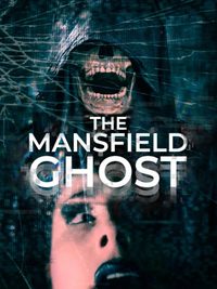 The Investigation: The Mansfield Ghost poster