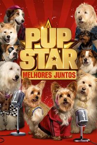 Pup Star: Better 2Gether poster