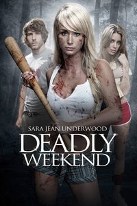 Deadly Weekend poster