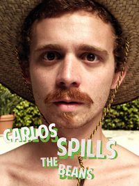 Carlos Spills the Beans poster