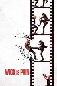 Wick Is Pain poster