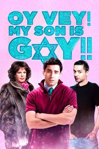 Oy Vey! My Son Is Gay! poster