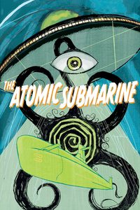 The Atomic Submarine poster