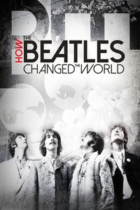 How the Beatles Changed the World poster