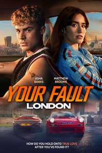 Your Fault: London poster