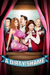 A Dirty Shame poster