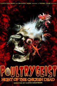 Poultrygeist: Night of the Chicken Dead poster