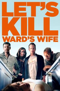 Let's Kill Ward's Wife poster