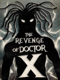 The Revenge of Dr. X poster