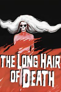 The Long Hair of Death poster