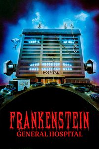 Frankenstein General Hospital poster