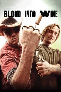Blood Into Wine poster