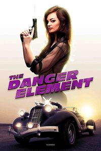The Danger Element poster