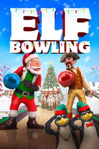 Elf Bowling the Movie: The Great North Pole Elf Strike poster