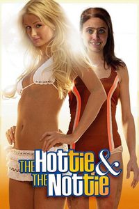 The Hottie & the Nottie poster