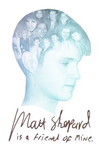 Matt Shepard Is a Friend of Mine poster