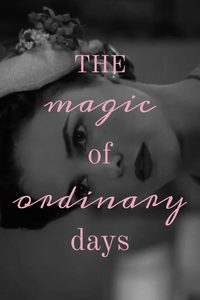 The Magic of Ordinary Days poster