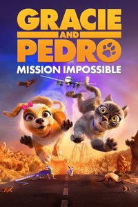 Gracie and Pedro: Pets to the Rescue poster