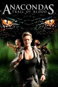 Anacondas: Trail of Blood poster