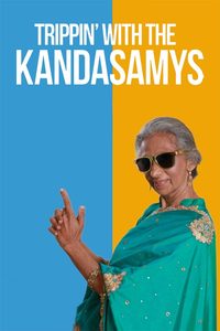 Trippin’ with the Kandasamys poster