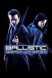 Ballistic: Ecks vs. Sever poster