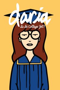 Daria in 'Is It College Yet?' poster