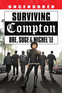 Surviving Compton: Dre, Suge and Michel'le poster