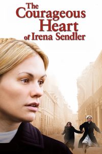 The Courageous Heart of Irena Sendler poster