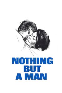 Nothing But a Man poster