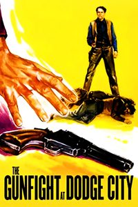 The Gunfight at Dodge City poster