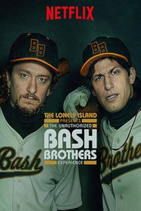 The Lonely Island Presents: The Unauthorized Bash Brothers Experience poster