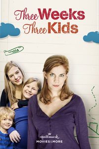 Three Weeks, Three Kids poster