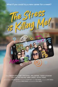 The Stress is Killing Me poster