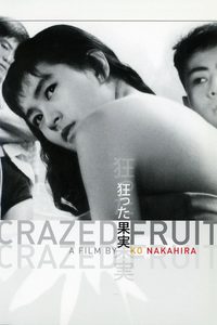 Crazed Fruit poster