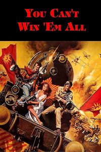 You Can't Win 'Em All poster