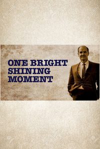 One Bright Shining Moment poster