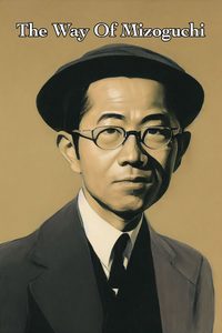 The Way of Mizoguchi poster