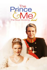 The Prince & Me 2: The Royal Wedding poster