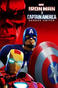Iron Man and Captain America: Heroes United poster