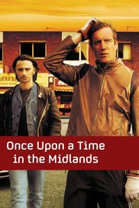 Once Upon a Time in the Midlands poster