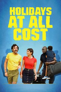 Holidays at all costs poster