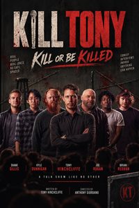 Kill Tony: Kill or Be Killed poster
