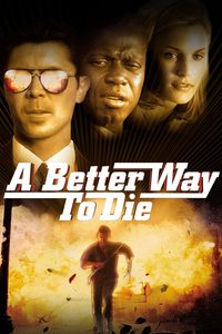 A Better Way to Die poster