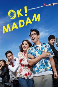Okay! Madam