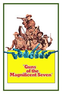 Guns of the Magnificent Seven poster